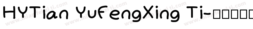 HYTian YuFengXing Ti字体转换
